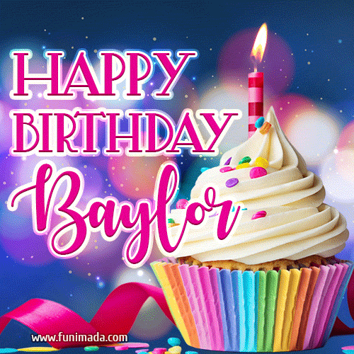 Happy Birthday Baylor - Lovely Animated GIF