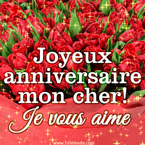Joyeux anniversaire mon cher. Je vous aime. Beau bouquet de tulipes rouges.