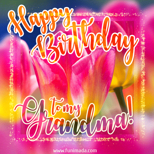 Happy Birthday to my Fabulous Grandma!