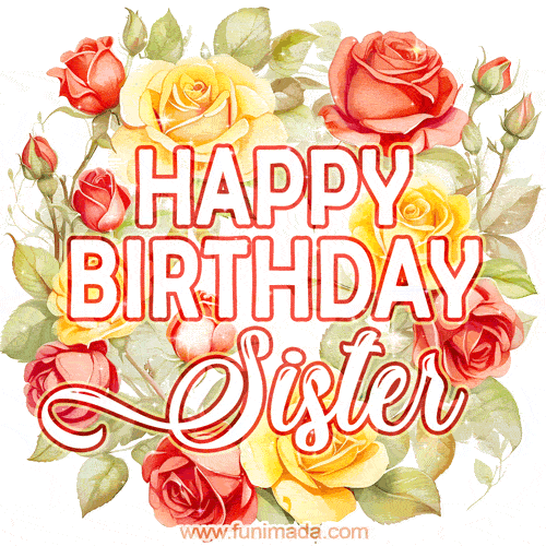 Sister's birthday GIF sparkles with roses in a watercolor-painted wreath delight.