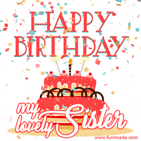 Happy birthday my lovely sister gif — Download on Funimada.com