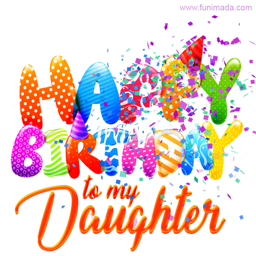 Happy Birthday To My Daughter animated greeting card