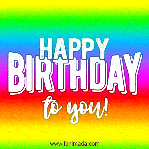 Animated Rainbow Happy Birthday GIF with Sound. [New] Birthday Song Video  eCard. — Download on 