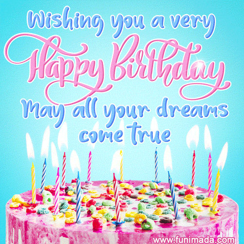 Wishing you a very happy birthday! May all your dreams come true.