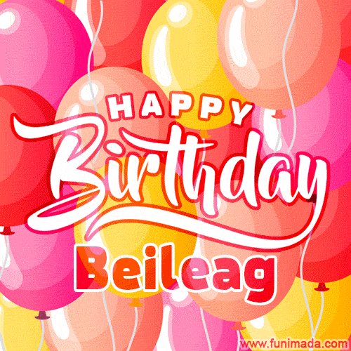 Happy Birthday Beileag - Colorful Animated Floating Balloons Birthday Card