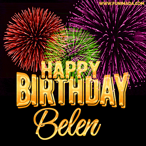Wishing You A Happy Birthday, Belen! Best fireworks GIF animated greeting card.