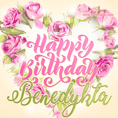 Pink rose heart shaped bouquet - Happy Birthday Card for Benedykta