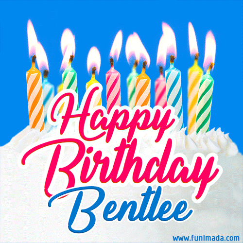 Happy Birthday GIF for Bentlee with Birthday Cake and Lit Candles