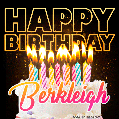 Berkleigh - Animated Happy Birthday Cake GIF Image for WhatsApp