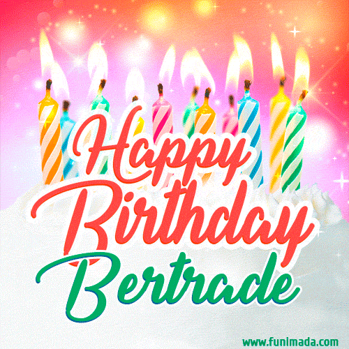 Happy Birthday GIF for Bertrade with Birthday Cake and Lit Candles
