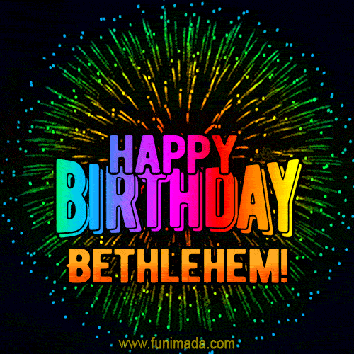 New Bursting with Colors Happy Birthday Bethlehem GIF and Video with Music