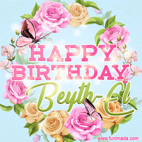 Beautiful Birthday Flowers Card for Beyth-El with Glitter Animated Butterflies