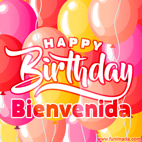 Happy Birthday Bienvenida - Colorful Animated Floating Balloons Birthday Card