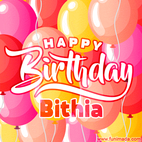 Happy Birthday Bithia - Colorful Animated Floating Balloons Birthday Card