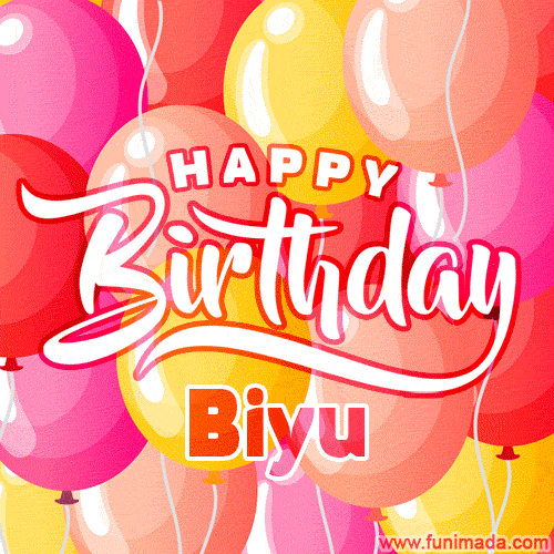 Happy Birthday Biyu - Colorful Animated Floating Balloons Birthday Card