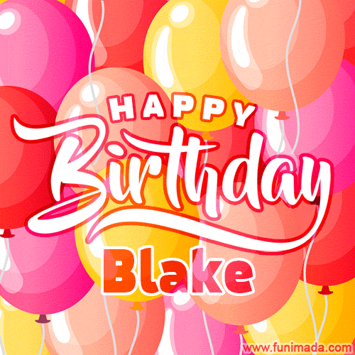 Happy Birthday Blake - Colorful Animated Floating Balloons Birthday Card