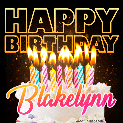 Blakelynn - Animated Happy Birthday Cake GIF Image for WhatsApp