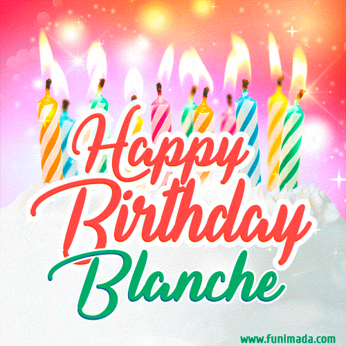 Happy Birthday GIF for Blanche with Birthday Cake and Lit Candles