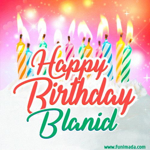 Happy Birthday GIF for Blanid with Birthday Cake and Lit Candles
