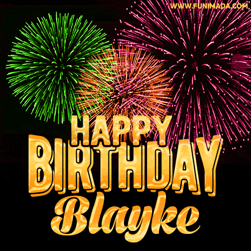 Wishing You A Happy Birthday, Blayke! Best fireworks GIF animated greeting card.