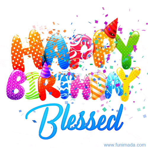 Happy Birthday Blessed - Creative Personalized GIF With Name