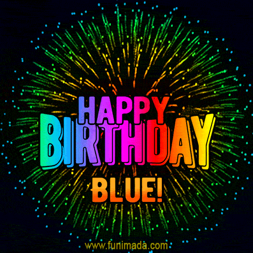 New Bursting with Colors Happy Birthday Blue GIF and Video with Music