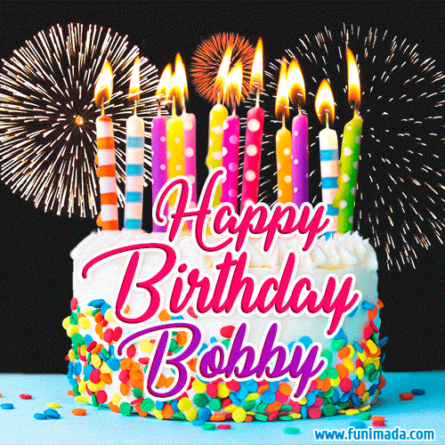 Amazing Animated GIF Image for Bobby with Birthday Cake and Fireworks