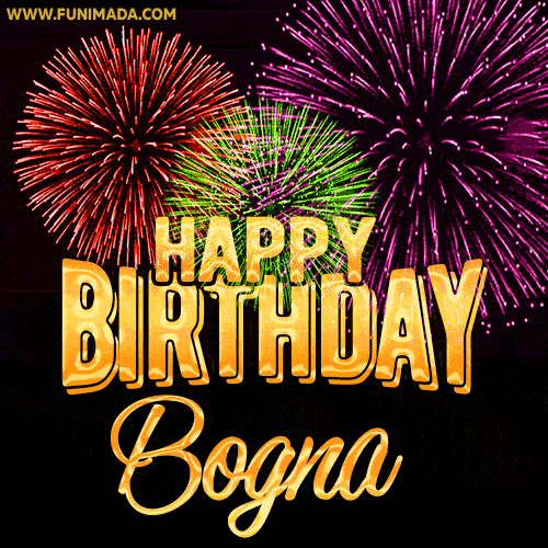 Wishing You A Happy Birthday, Bogna! Best fireworks GIF animated greeting card.