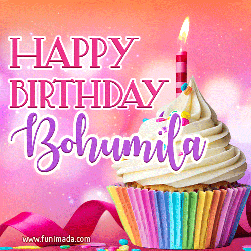 Happy Birthday Bohumila - Lovely Animated GIF