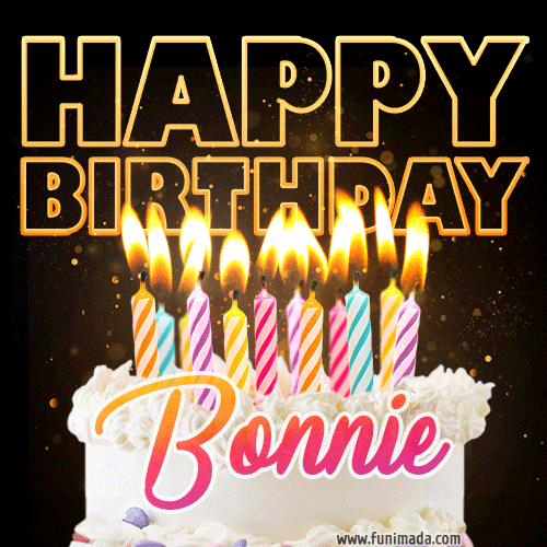 Bonnie - Animated Happy Birthday Cake GIF Image for WhatsApp