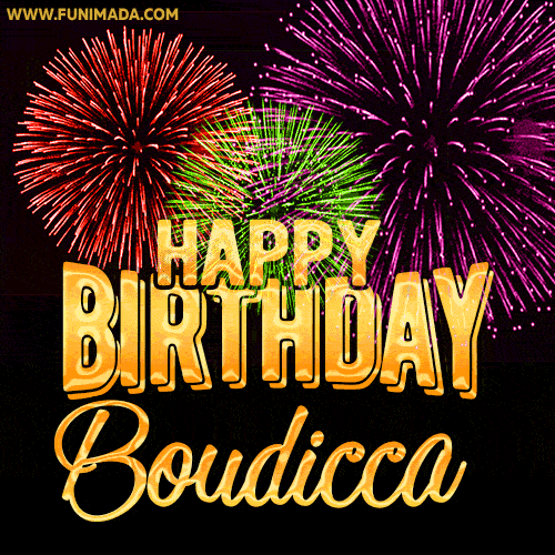 Wishing You A Happy Birthday, Boudicca! Best fireworks GIF animated greeting card.