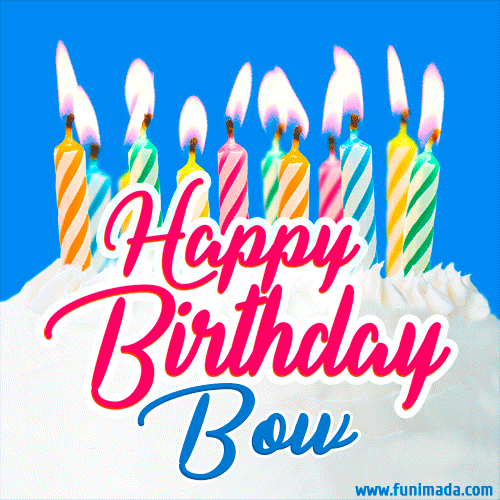 Happy Birthday GIF for Bow with Birthday Cake and Lit Candles