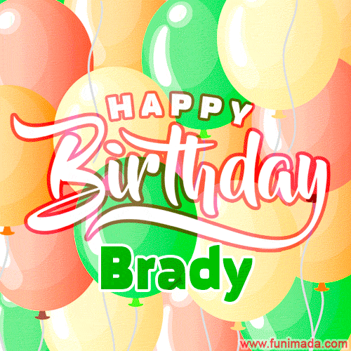 Happy Birthday Image for Brady. Colorful Birthday Balloons GIF Animation.