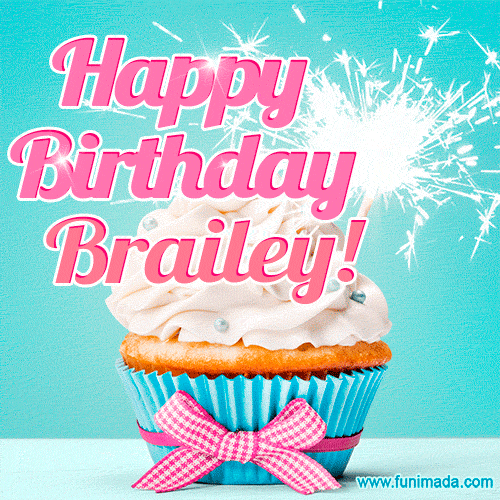 Happy Birthday Brailey! Elegang Sparkling Cupcake GIF Image.