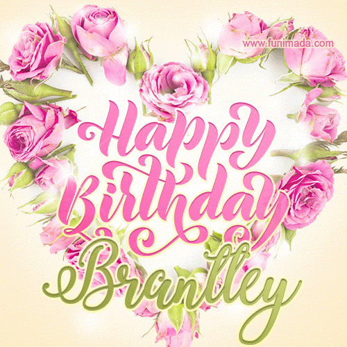 Pink rose heart shaped bouquet - Happy Birthday Card for Brantley