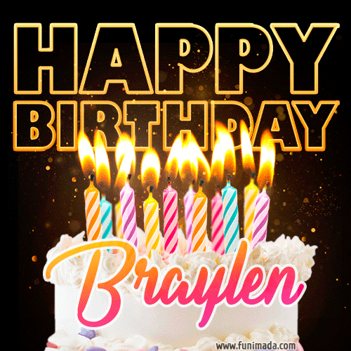 Braylen - Animated Happy Birthday Cake GIF for WhatsApp