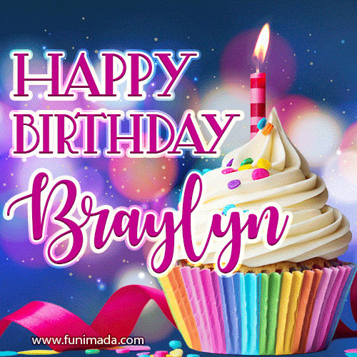 Happy Birthday Braylyn - Lovely Animated GIF