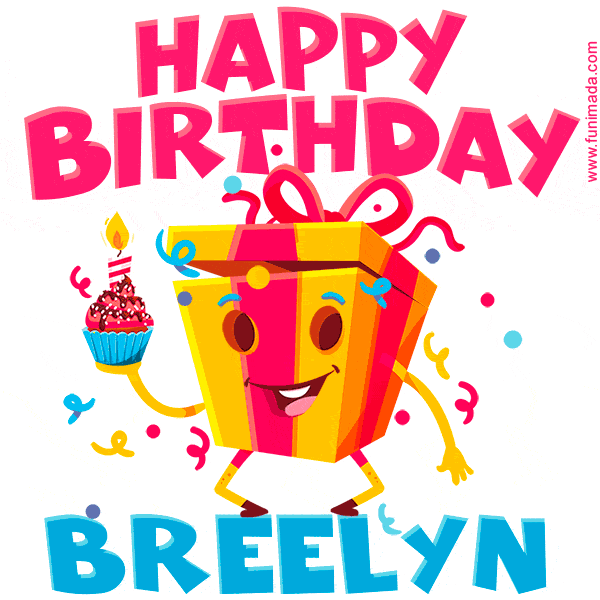 Funny Happy Birthday Breelyn GIF