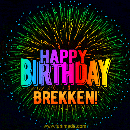 New Bursting with Colors Happy Birthday Brekken GIF and Video with Music