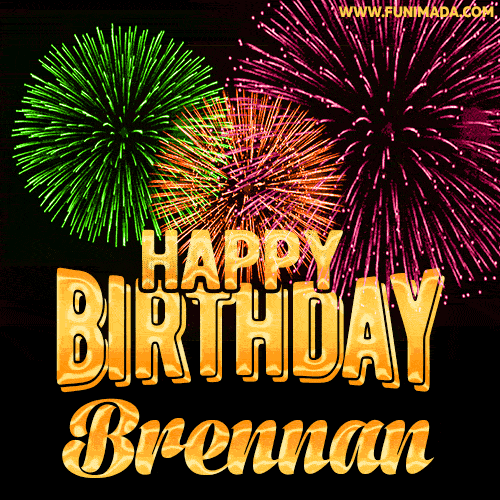 Wishing You A Happy Birthday, Brennan! Best fireworks GIF animated greeting card.
