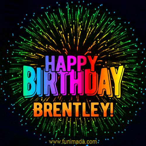 New Bursting with Colors Happy Birthday Brentley GIF and Video with Music