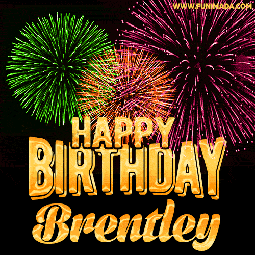 Wishing You A Happy Birthday, Brentley! Best fireworks GIF animated greeting card.