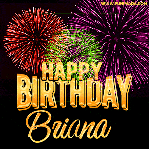 Wishing You A Happy Birthday, Briana! Best fireworks GIF animated greeting card.