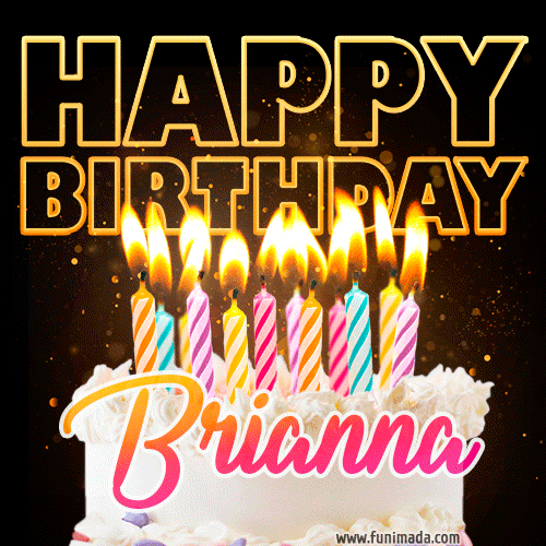 Brianna - Animated Happy Birthday Cake GIF Image for WhatsApp