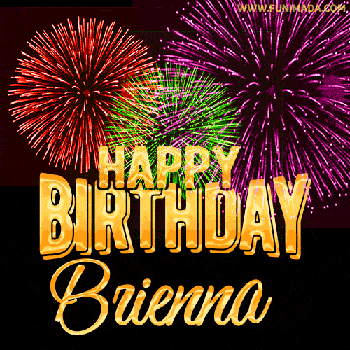 Wishing You A Happy Birthday, Brienna! Best fireworks GIF animated greeting card.