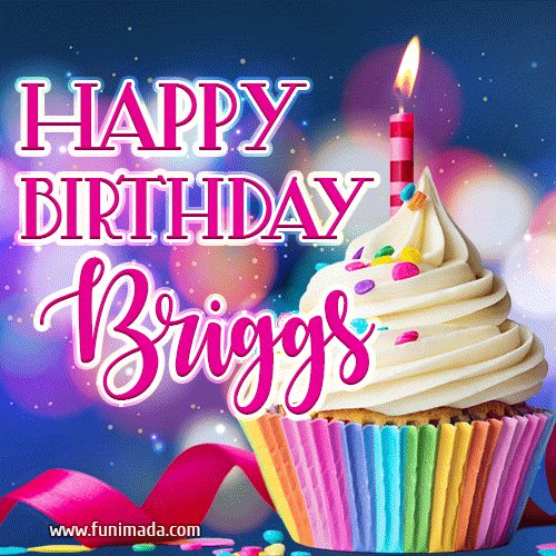 Happy Birthday Briggs - Lovely Animated GIF