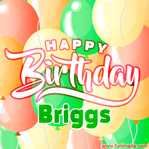 Happy Birthday Image for Briggs. Colorful Birthday Balloons GIF Animation.