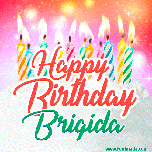 Happy Birthday GIF for Brigida with Birthday Cake and Lit Candles
