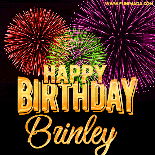 Wishing You A Happy Birthday, Brinley! Best fireworks GIF animated greeting card.