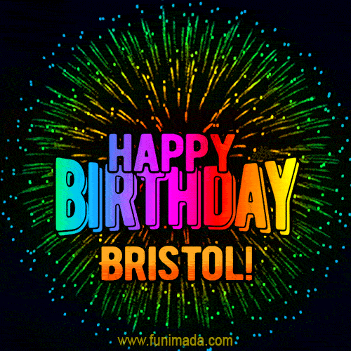 New Bursting with Colors Happy Birthday Bristol GIF and Video with Music
